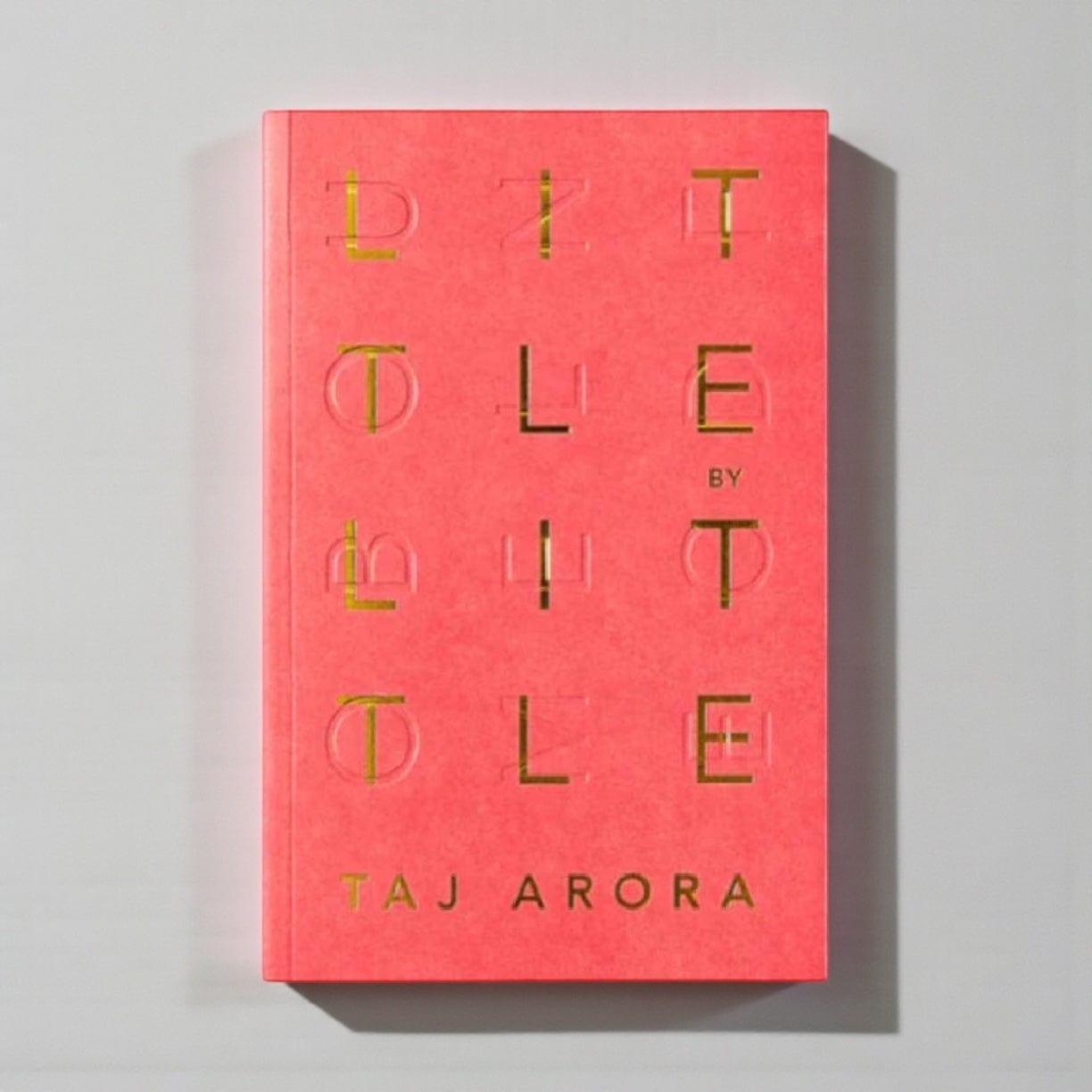 by Taj Arora Little By Little - Poetry and Prose Book by Thought Catalog