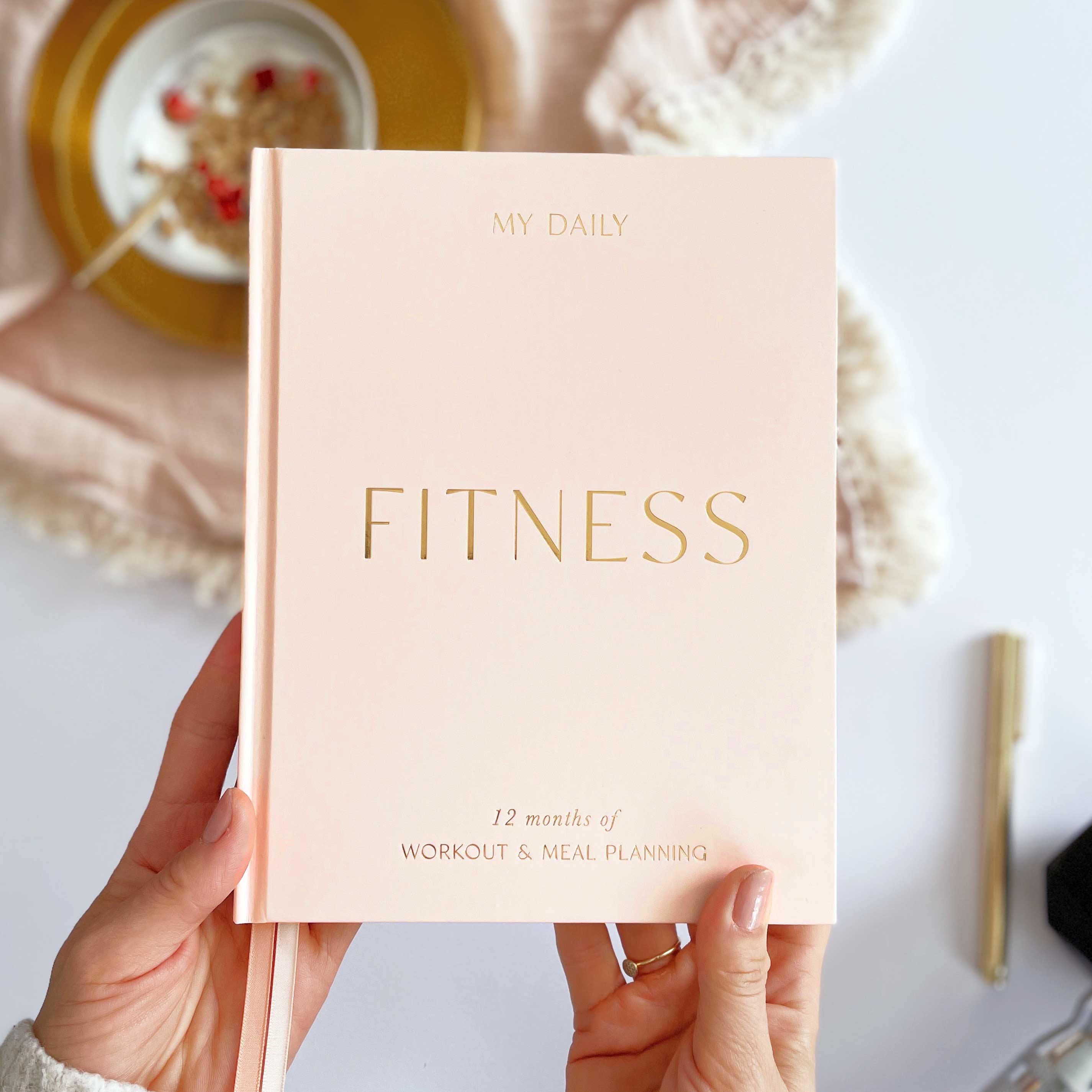 The Daily Fitness Planner - 365 Days of Movement, Meals & Motivation by Blush And Gold