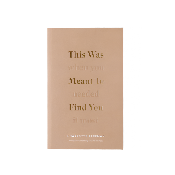 This Was Meant To Find You (When You Needed It Most) - book by Thought Catalog