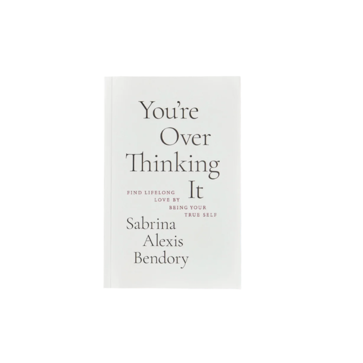 You're Overthinking It - book by Thought Catalog