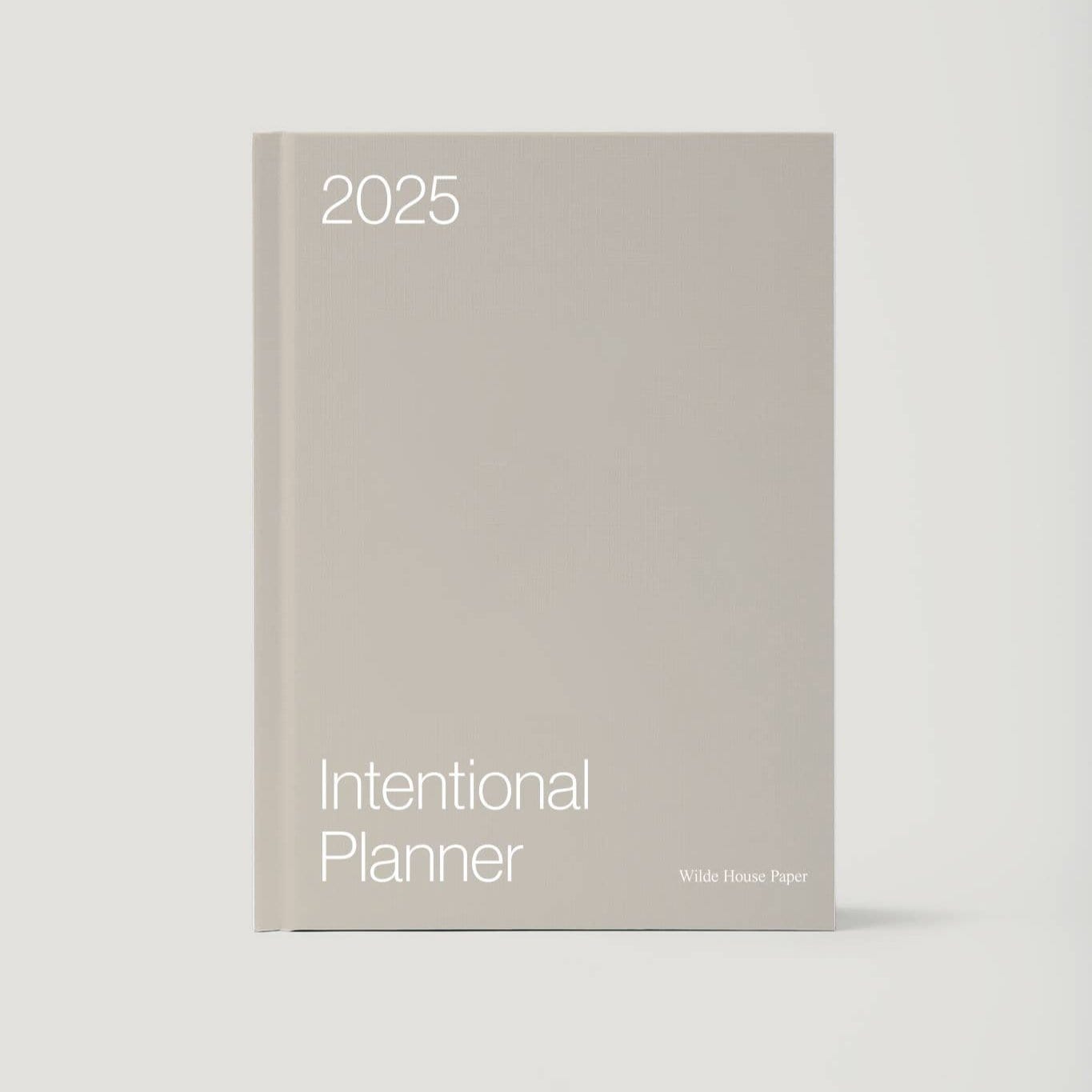 2025 Intentional Planner by Wilde House Paper