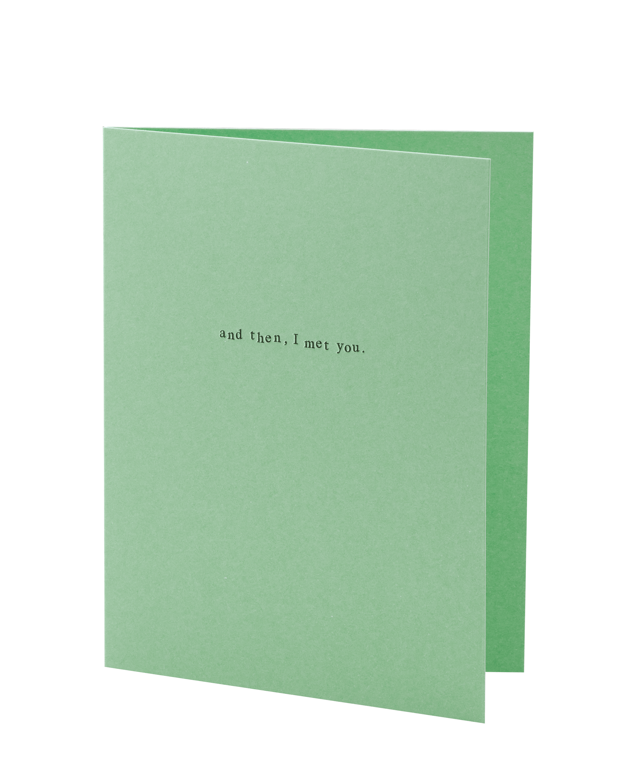 Short Talk Greeting Cards And then I met you by Short Talk