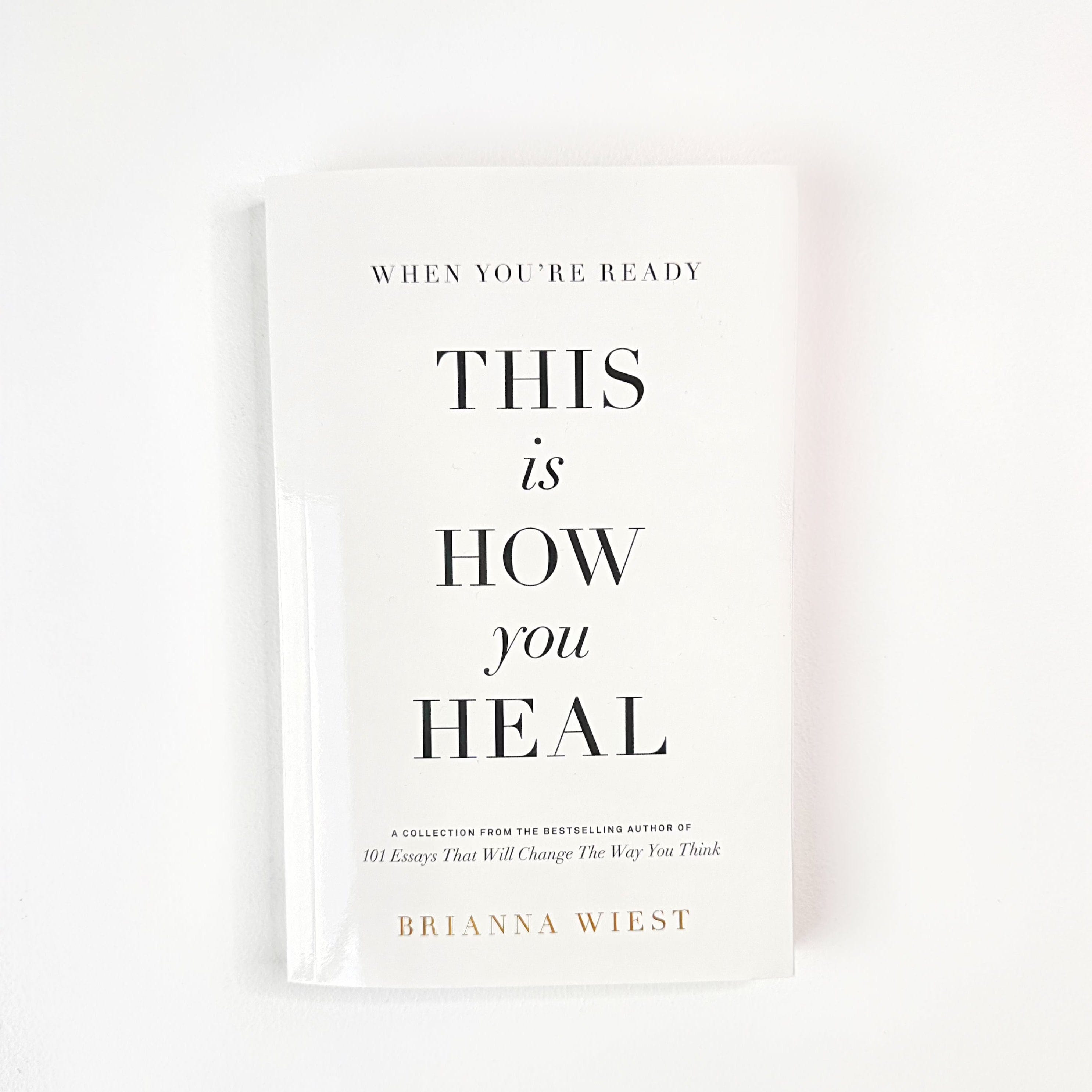 When You're Ready, This Is How You Heal - Book by Thought Catalog